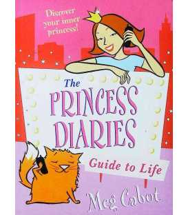 The Princess Diaries Guide To Life