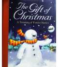 The Gift of Christmas (A Treasury of Festive Stories)