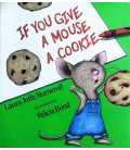 If You Give a Mouse a Cookie