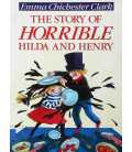 The Story Of Horrible Hilda And Henry