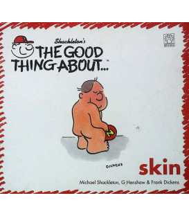 The Good Thing About … Skin