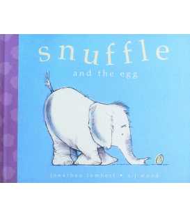 Snuffle and the Egg