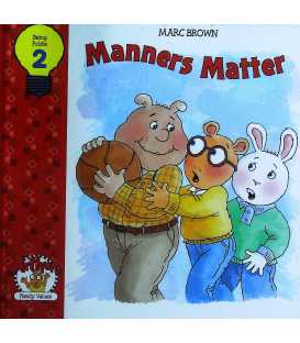 Manners Matter (Arthurs Family Values : Being Polite 2)