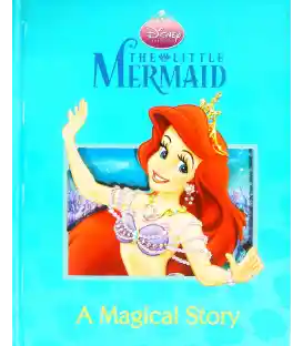 The Little Mermaid: A Magical Story