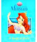 The Little Mermaid: A Magical Story