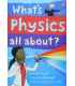 What's Physics All About?