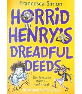 Horrid Henry's Dreadful Deeds