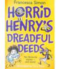 Horrid Henry's Dreadful Deeds