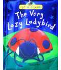 The Very Lazy Ladybird (My First Storybook)