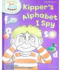 Kipper's Alphabet I Spy (Read With Biff, Chip & Kipper : Level 1)