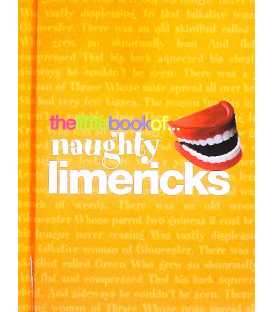 The Little Book Of Naughty Limericks