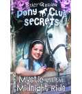 Mystic and the Midnight Ride (Pony Club Secrets)