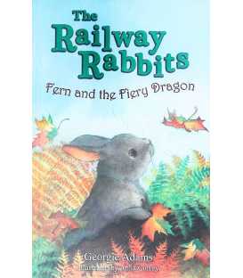 Fern and the Fiery Dragon (The Railway Rabbits)