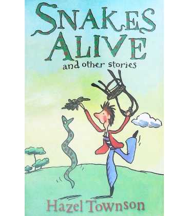 Snakes Alive and Other Stories