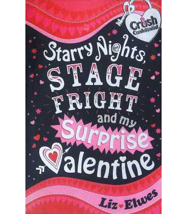 Starry Nights, Stage Fright and My Surprise Valentine