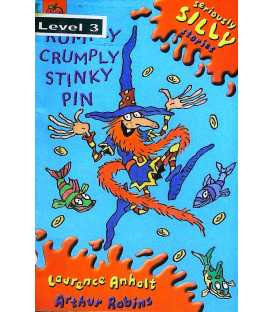 Rumply Crumply Stinky Pin (Seriously Silly Stories)