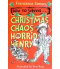 Christmas Chaos with Horrid Henry (How to Survive...)