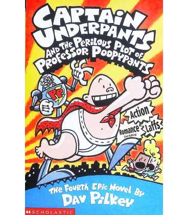 Captain Underpants and the Perilous Plot of Professor Poopypants