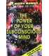 The Power Of Your Subconscious Mind