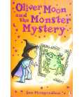 Oliver Moon and the Monster Mystery