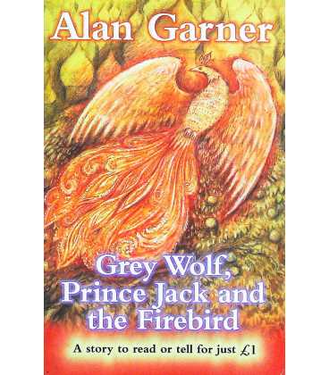 Grey Wolf, Prince Jack and the Firebird