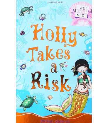 Holly Takes A Risk (Mermaid SOS)