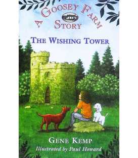 The Wishing Tower (A Goosey Farm Story)