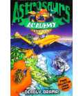 Deadly Drama! (Astrosaurs Academy)