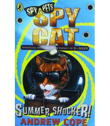 Spy Cat Summer Shocker! (Spy Pets)