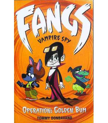 Operation Golden Bum (Fangs Vampire Spy Book 1)