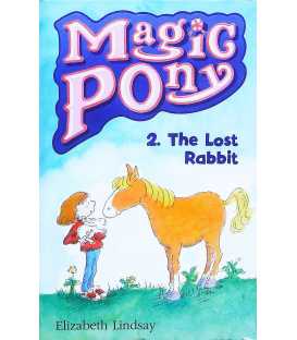 The Lost Rabbit (Magic Pony Book 2)