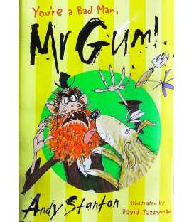 Youre A Bad Man, Mr Gum