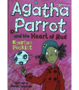 Agatha Parrot and the Heart of Mud