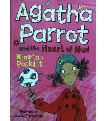 Agatha Parrot and the Heart of Mud