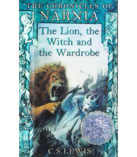 The Lion, the Witch and the Wardrobe (The Chronicles of Narnia)