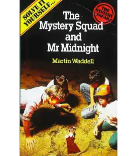 The Mystery Squad and Mr Midnight