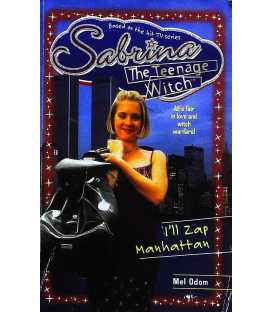 I'll Zap Manhattan (Sabrina the Teenage Witch, Book 18)