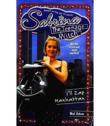 I'll Zap Manhattan (Sabrina the Teenage Witch, Book 18)