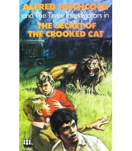 The Secret Of The Crooked Cat (Alfred Hitchcock and The Three Investigators Series)