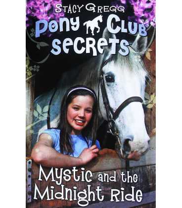 Mystic and the Midnight Ride (Pony Club Secrets)