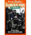 Five Fall Into Adventure (The Famous Five)