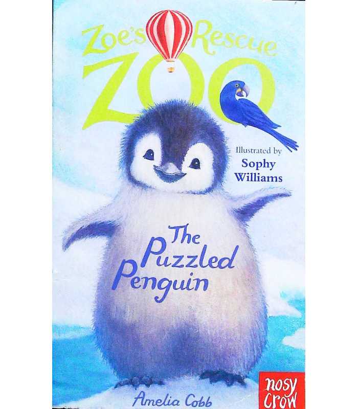 The Puzzled Penguin ( Zoe's Rescue Zoo) | Amelia Cobb | 9780857637444
