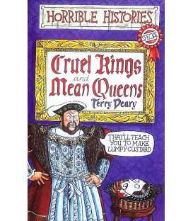 Cruel Kings and Mean Queens (Horrble Histories Special)