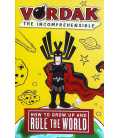 How to Grow Up and Rule the World (Vordak the Incomprehensible)