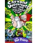 Captain Underpants Three More Wedgie Powered Adventures In One