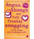 Angus, Thongs and Full-Frontal Snogging
