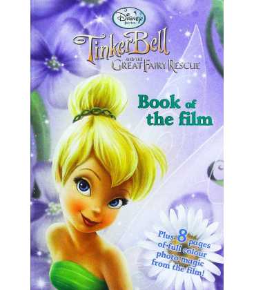 Tinker Bell and the Great Fairy Rescue (Book of the Film)