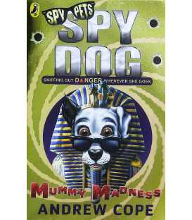 Mummy Madness (Spy Dog)