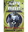Mummy Madness (Spy Dog)