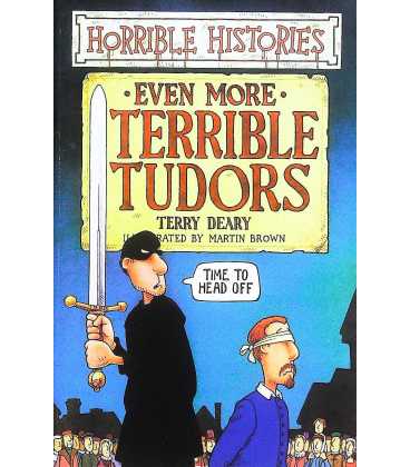 Even More Terrible Tudors (Horrible Histories)